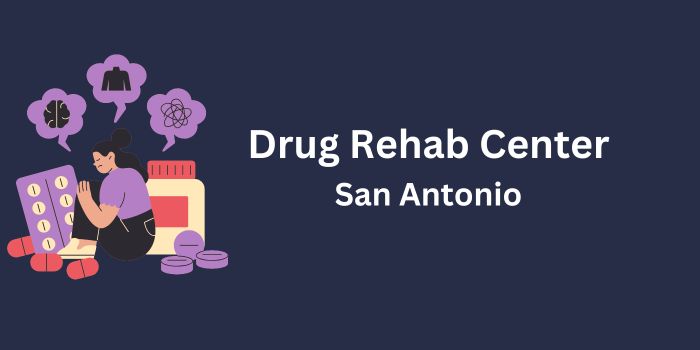 Drug Rehab Center San Antonio